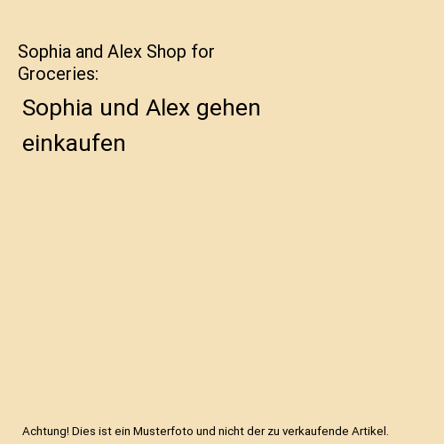 Sophia and Alex Shop for Groceries