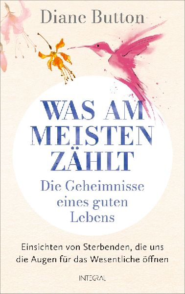 Was am meisten zählt - Die Geheimnisse eines guten Lebens
