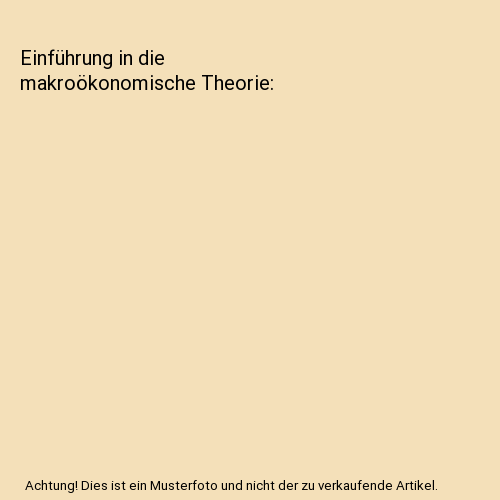 Einführung in die makroökonomische Theorie