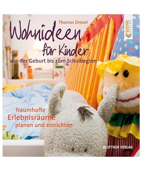 Wohnideen für Kinder von der Geburt bis zum Schulbeginn