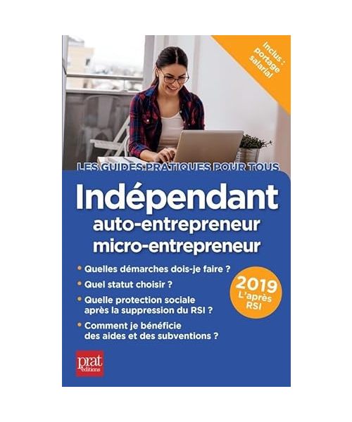 Indépendant auto-entrepreneur micro-entrepreneur 2019