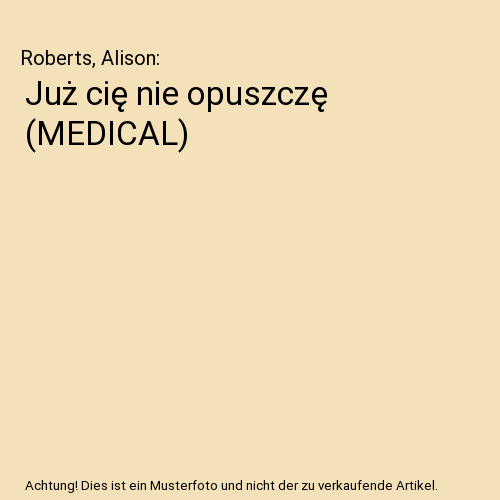 Już cię nie opuszczę (MEDICAL)