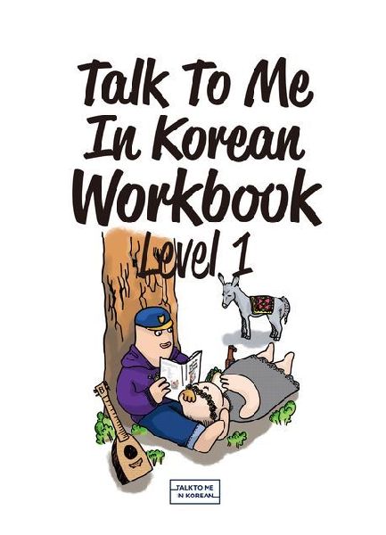 Talk To Me In Korean Workbook - Level 1