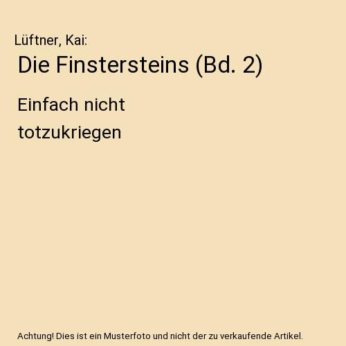 Die Finstersteins (Bd. 2)