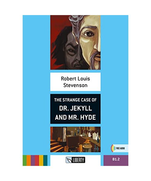 The strange case of Dr Jekyll and Mr Hyde. Con File audio per il download (Step up)