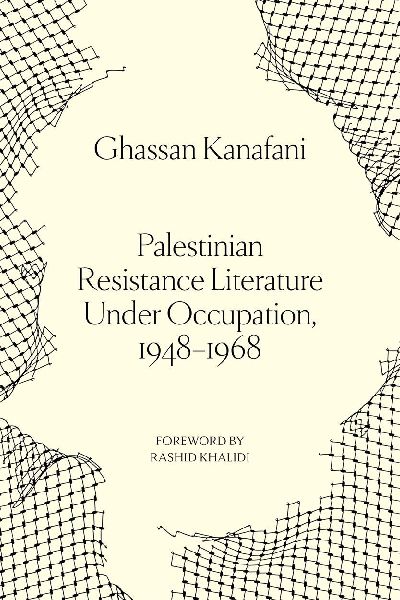 Palestinian Resistance Literature Under Occupation, 1948-1968
