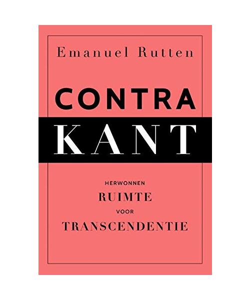 Contra Kant: herwonnen ruimte voor transcendentie