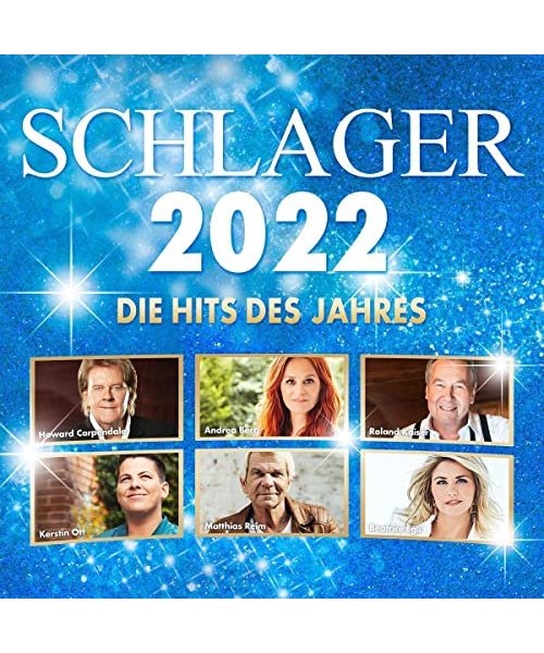 Schlager 2022-die Hits des Jahres