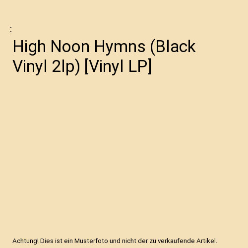 High Noon Hymns (Black Vinyl 2lp) [Vinyl LP]