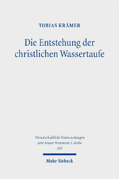 Die Entstehung der christlichen Wassertaufe