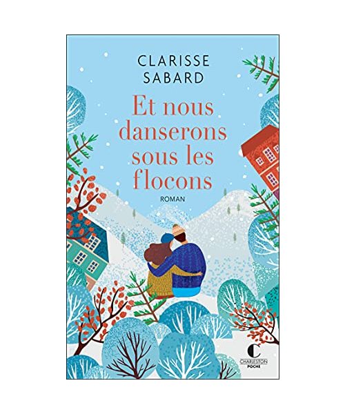 Et nous danserons sous les flocons