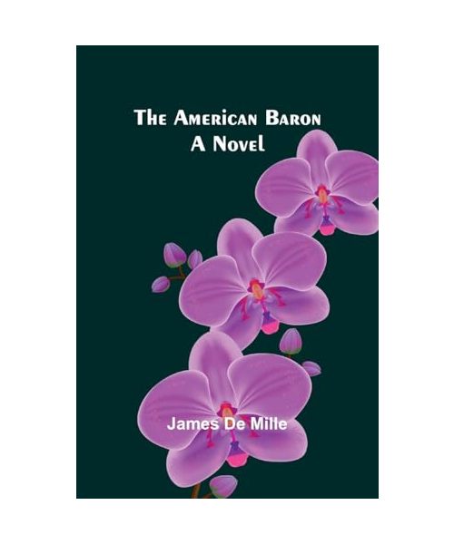 The American Baron: A Novel