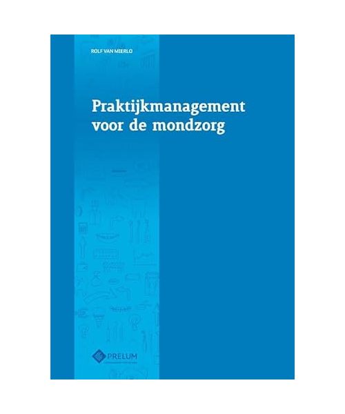 Praktijkmanagement voor de mondzorg