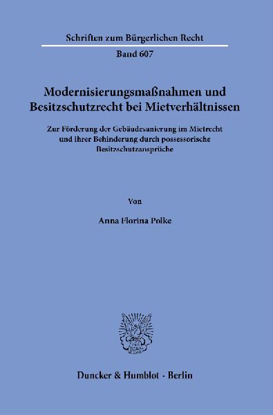 Modernisierungsmaßnahmen und Besitzschutzrecht bei Mietverhältnissen