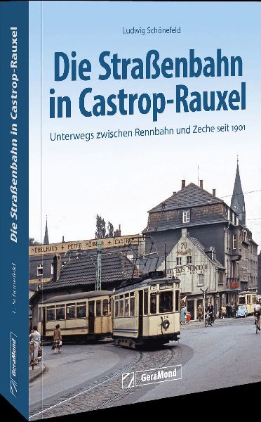 Die Straßenbahn in Castrop-Rauxel