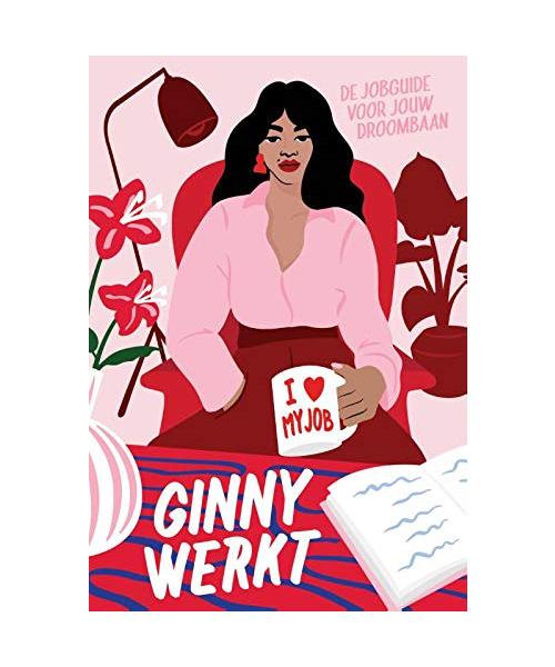 Ginny werkt: de jobguide voor jouw droombaan