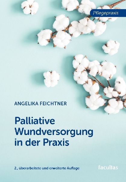 Palliative Wundversorgung in der Praxis
