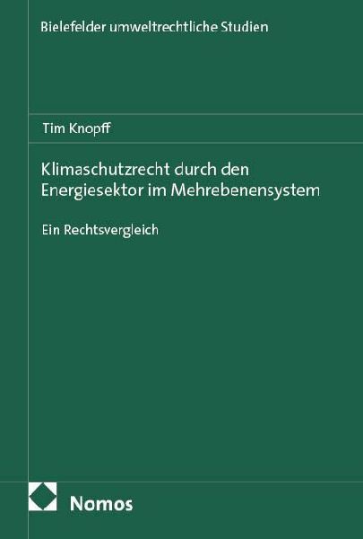 Klimaschutzrecht durch den Energiesektor im Mehrebenensystem