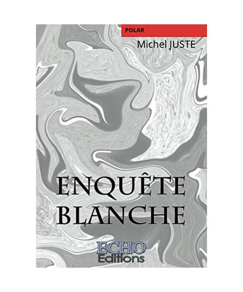 Enquête blanche