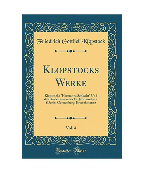 Klopstocks Werke, Vol. 4