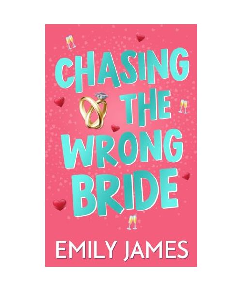 Chasing the Wrong Bride: Une comédie romantique au travail, ennemis devenant amoureux, avec un milliardaire. (Les Milliardaires de Blingwood - Version française, Band 2)