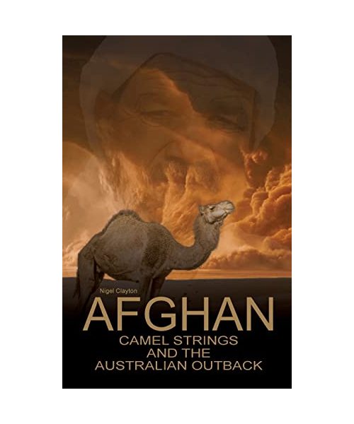 Afghan Camel Strings and the Australian Outback