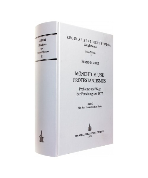 Mönchtum und Protestantismus 2. Probleme und Wege der Forschung seit 1877