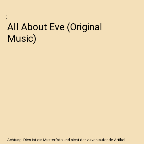 All About Eve (Original Music)