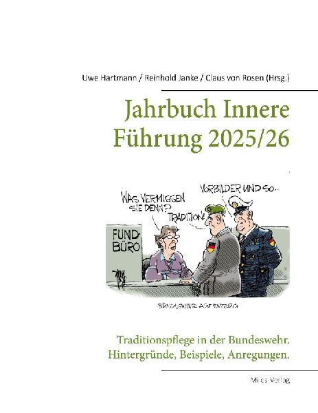 Jahrbuch Innere Führung 2025/26:  Traditionspflege in der Bundeswehr.