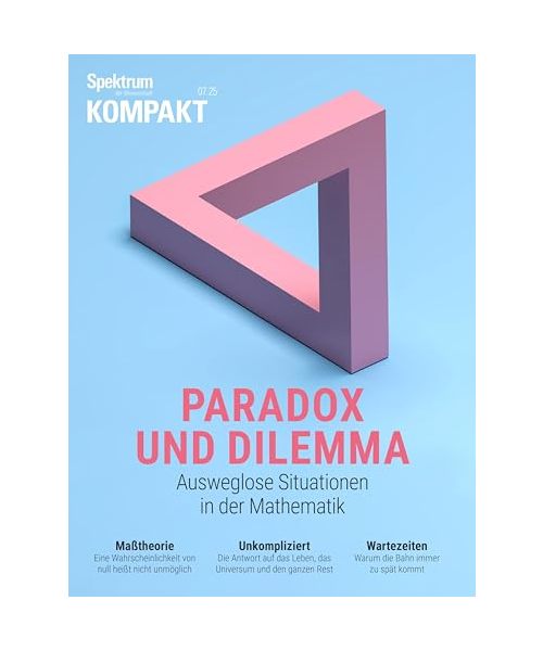 Spektrum Kompakt 4/2025 - Paradox und Dilemma