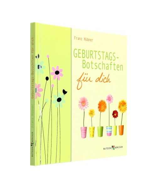 Geburtstags-Botschaften für dich