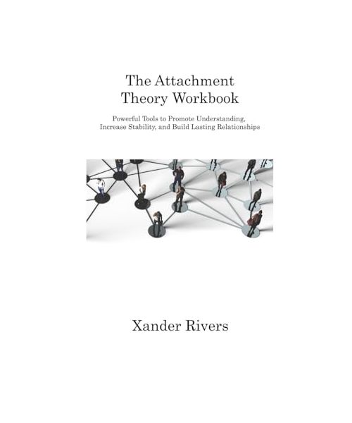 The Attachment Theory Workbook