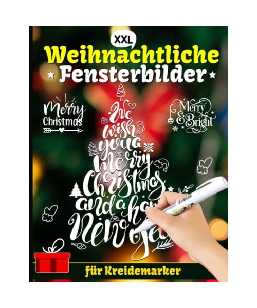 Weihnachtliche Fensterbilder für Kreidemarker: Wunderschönes XXL Fenstervorlagen Buch für Weihnachten und Winter I Weihnachtsdeko I Fensterbilder Vorlagen Kreidemarker