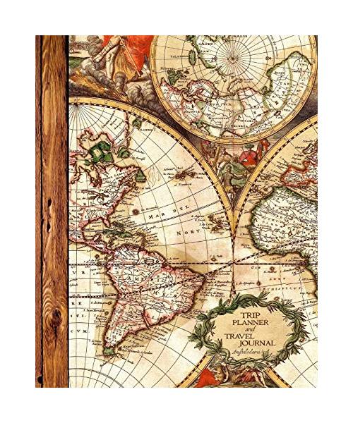 Trip Planner and Travel Journal: Vacation Planner & Diary for 4 Trips, with Checklists, Itinerary & more [ Softback Notebook * Large (8" x 10") * Antique Map ] (Travel Gifts)