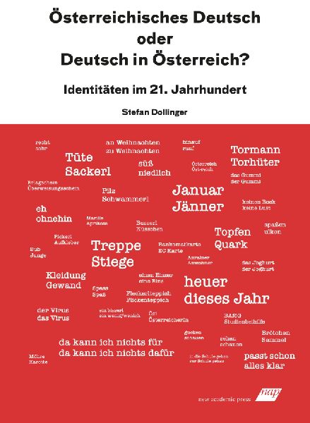 Österreichisches Deutsch oder Deutsch in Österreich?