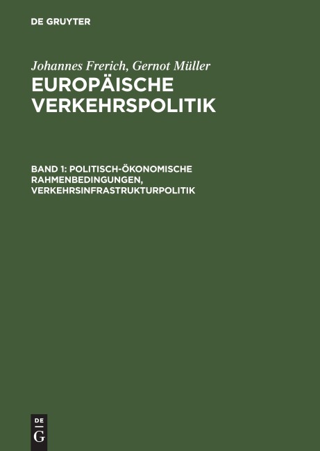 Politisch-ökonomische Rahmenbedingungen, Verkehrsinfrastrukturpolitik