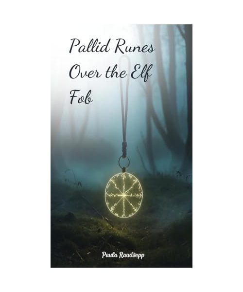 Pallid Runes Over the Elf Fob