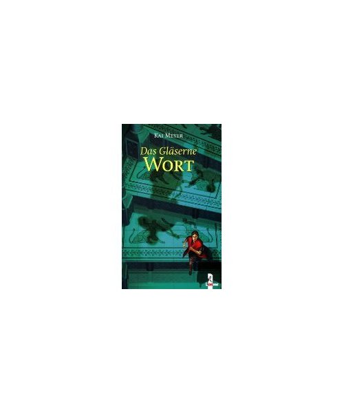 Das Gläserne Wort 03