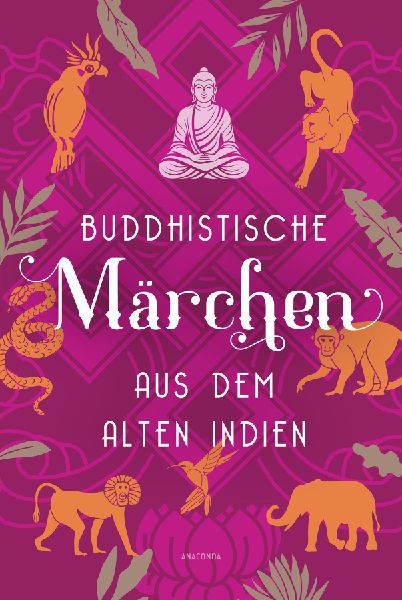 Buddhistische Märchen aus dem alten Indien