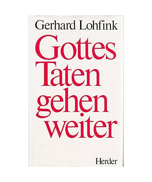 Gottes Taten gehen weiter