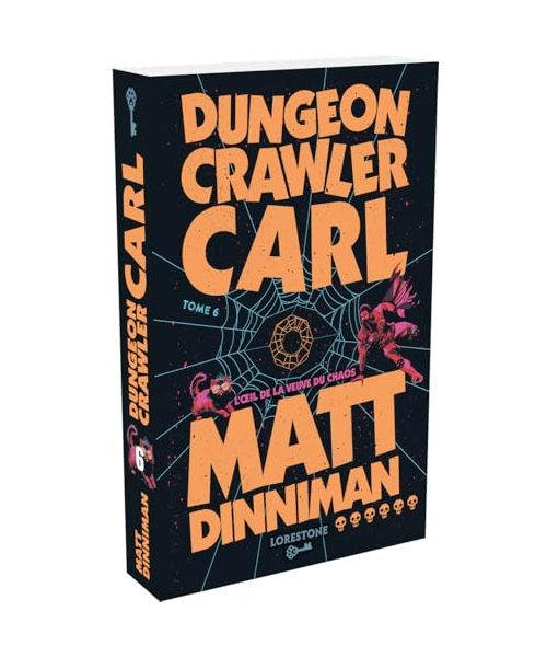 Dungeon Crawler Carl - Tome 6 L'oeil de la veuve du chaos (6)