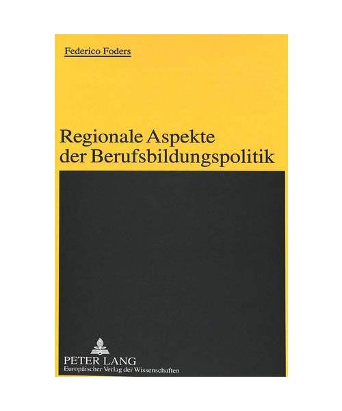 Regionale Aspekte der Berufsbildungspolitik