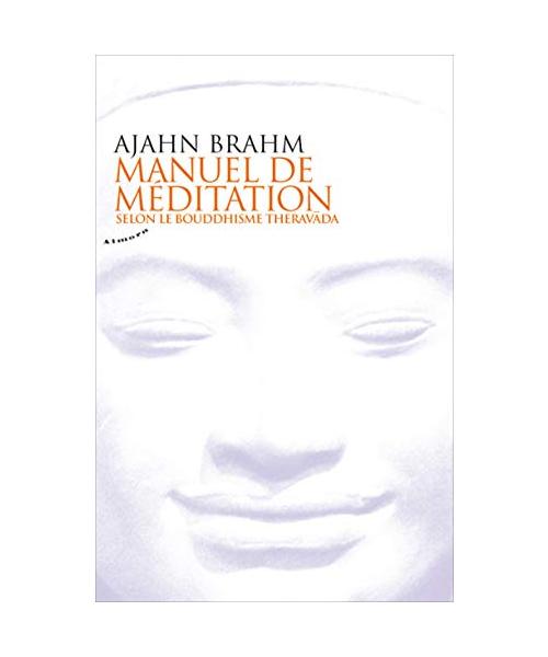Manuel de méditation selon le bouddhisme theravada