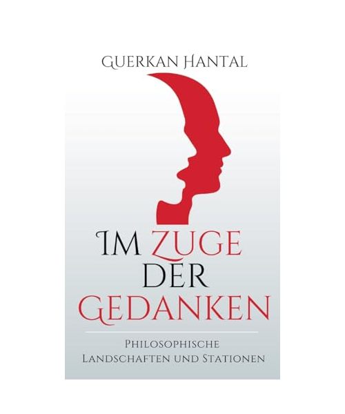 Im Zuge der Gedanken: Philosophische Landschaften und Stationen