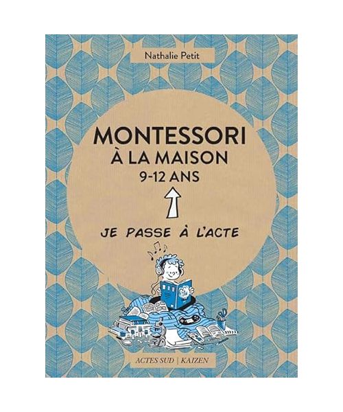 Montessori à la maison - 9-12 ans