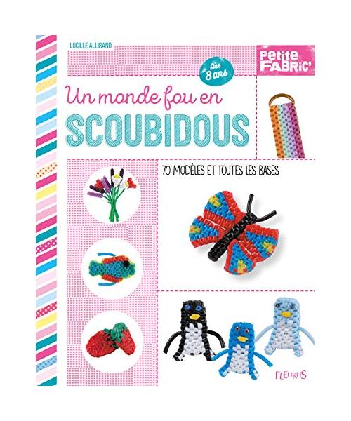 Un monde fou en scoubidou: 70 modèles et toutes les bases