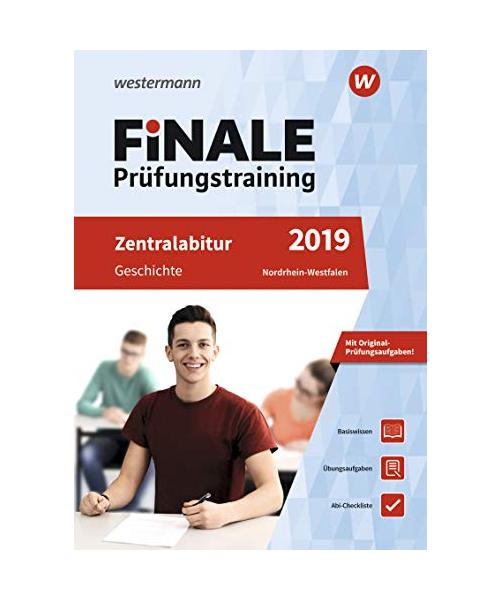 FiNALE Prüfungstraining 2019 Zentralabitur Nordrhein-Westfalen. Geschichte