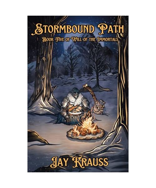 Stormbound Path (Will of the Immortals, Band 5)
