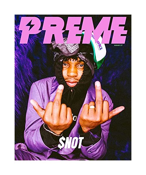 Preme Magazine: $not