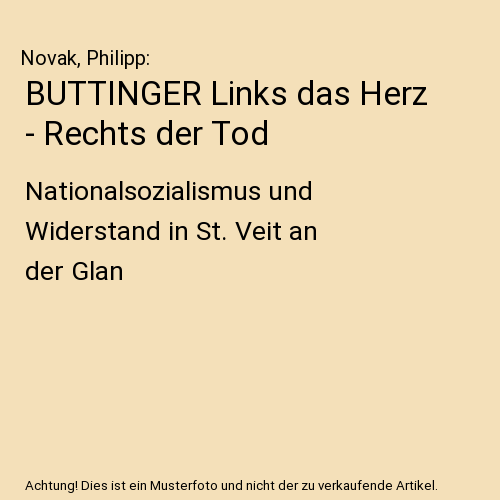 BUTTINGER Links das Herz - Rechts der Tod